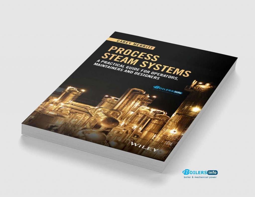 Process Steam Systems A Practical Guide for Operators, Maintainers, and
