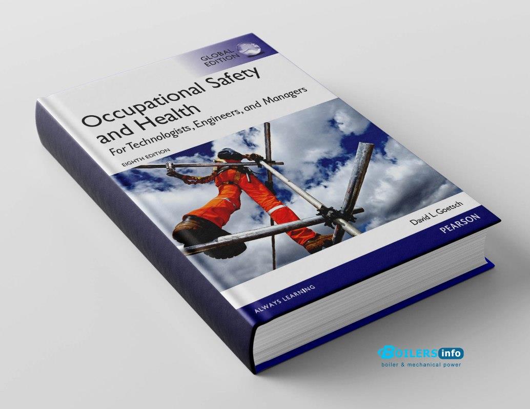 Occupational Safety and Health for Technologists, Engineers and Managers.