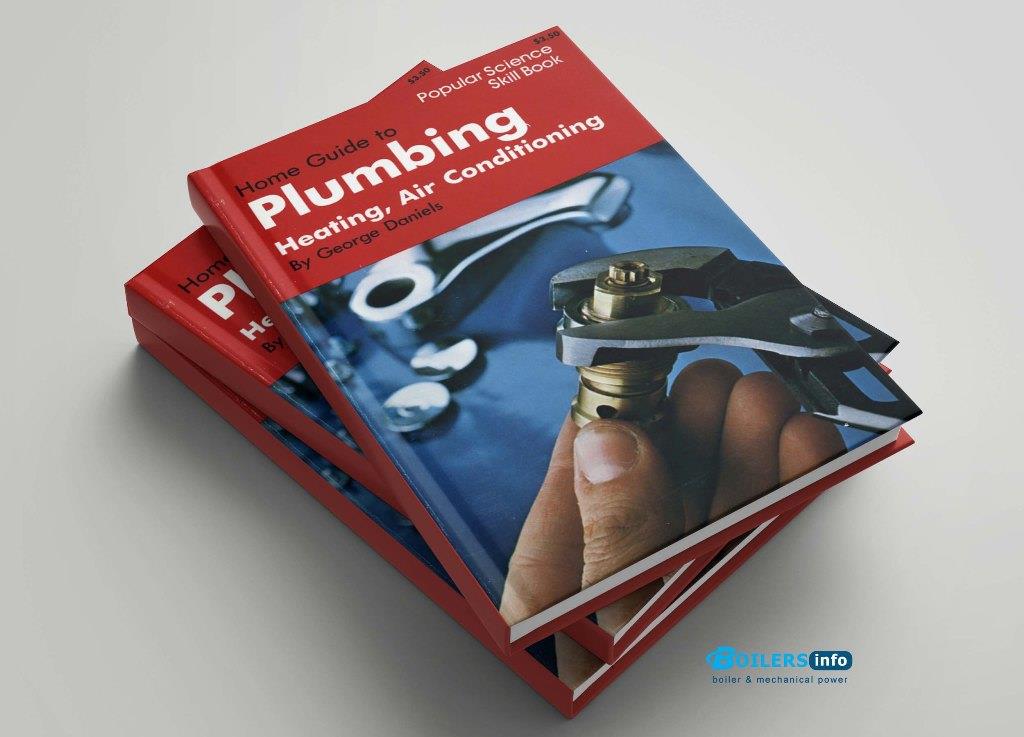 Home guide to plumbing heating and air conditioning