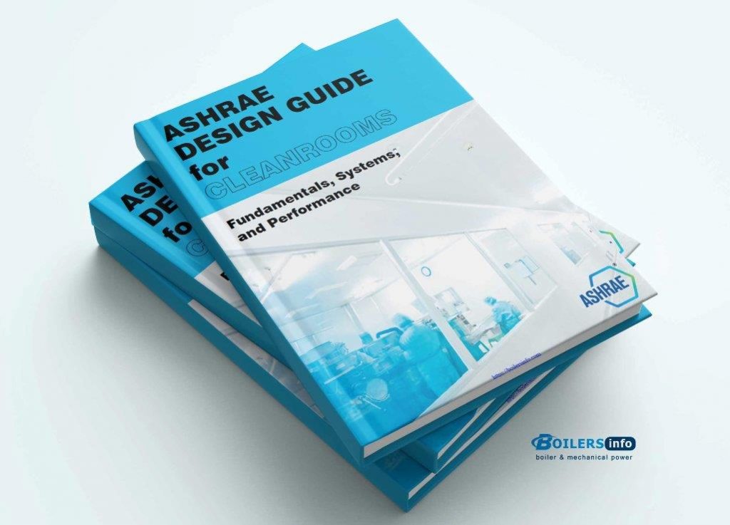 ASHRAE Design Guide for Clean rooms Fundamentals System and Performance