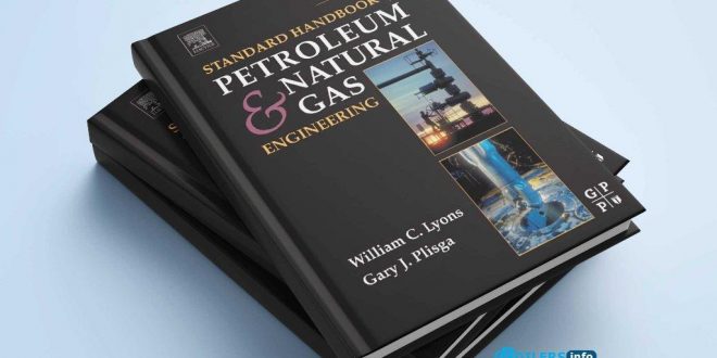 Standard Handbook of Petroleum and Natural Gas Engineering (Volume 2)