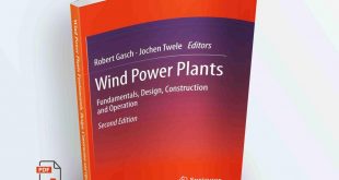 Wind Power Plants Fundamentals, Design, Construction and Operation
