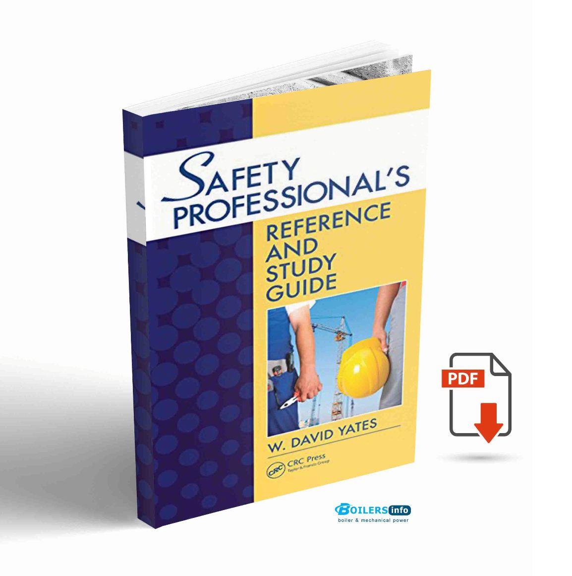 Safety Professional s Reference And Study Guide