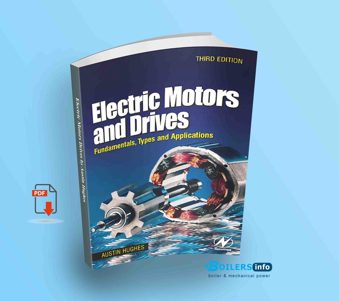 Electric Motors and Drives Fundamentals Types and Applications