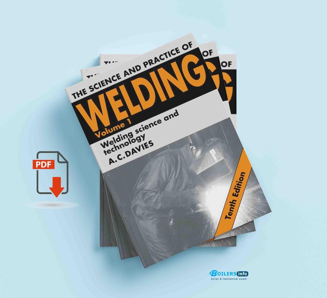 Volume 1 The Science and Practice of Welding