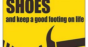 Wear Safety Shoes and keep a good footing on life